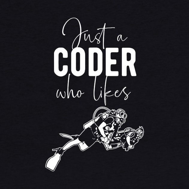 Coder Diving - Scuba Diver Programmer Saying by BlueTodyArt